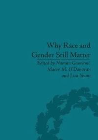 bokomslag Why Race and Gender Still Matter