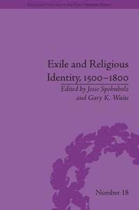 bokomslag Exile and Religious Identity, 15001800