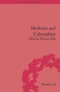 bokomslag Medicine and Colonialism
