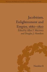 bokomslag Jacobitism, Enlightenment and Empire, 1680?1820