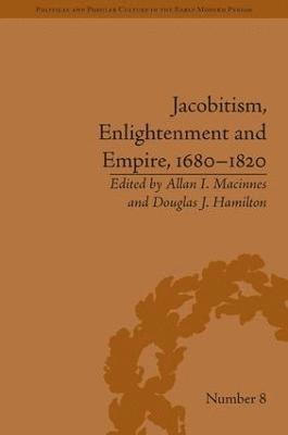 bokomslag Jacobitism, Enlightenment and Empire, 1680?1820