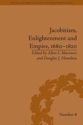 bokomslag Jacobitism, Enlightenment and Empire, 16801820