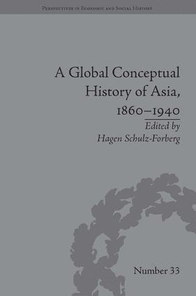 Global Conceptual History of Asia, 1860�1940