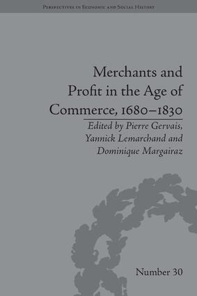 Dominique Margairaz, Dominique Margairaz, Yannick Lemarchand, Pierre Gervais - Merchants and Profit in the Age of Commerce, 1680–1830, Inbunden