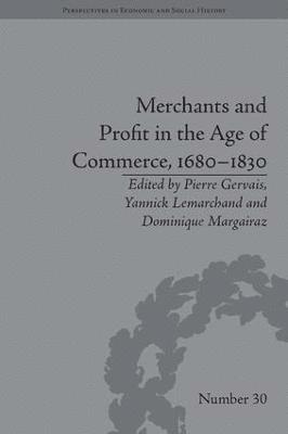 bokomslag Merchants and Profit in the Age of Commerce, 16801830