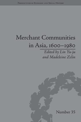 Madeleine Zelin - Merchant Communities in Asia, 1600–1980, Inbunden