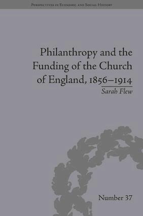 Sarah Flew - Philanthropy and the Funding of the Church of England, 1856–1914, Inbunden