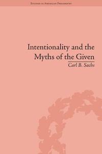 bokomslag Intentionality and the Myths of the Given