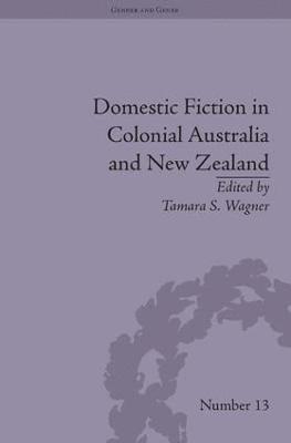 Domestic Fiction in Colonial Australia and New Zealand 1