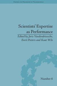 bokomslag Scientists' Expertise as Performance