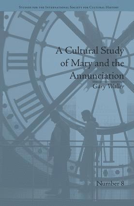Cultural Study of Mary and the Annunciation