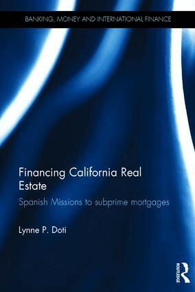 Lynne P. Doti - Financing California Real Estate, Inbunden