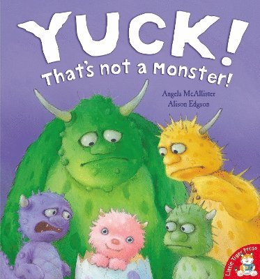 Angela McAllister - Yuck! That's Not a Monster!, Häftad