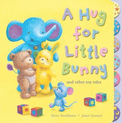 Hug for Little Bunny and Other Toy Tales