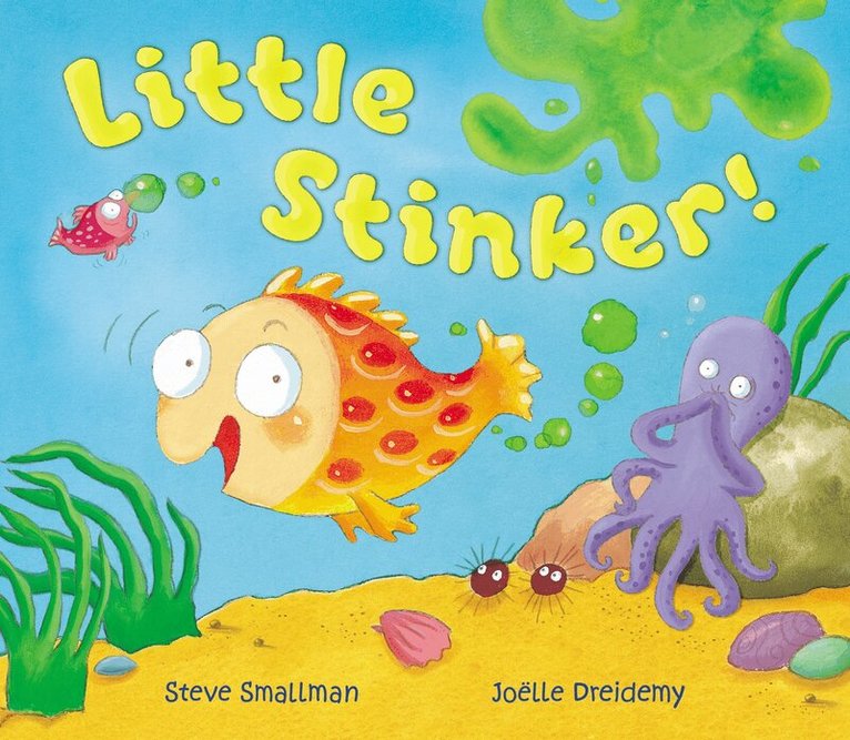 Steve Smallman, Joëlle Dreidemy, Joelle Dreidemy - Little Stinker!, Häftad