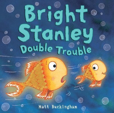 Bright Stanley: Double Trouble