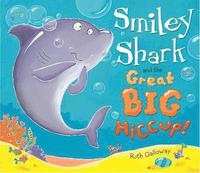 bokomslag Smiley Shark and the Great Big Hiccup