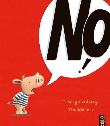 Tracey Corderoy, Tim Warnes - No!, Häftad