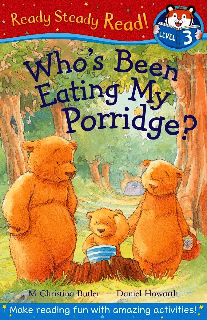 Who's Been Eating My Porridge?