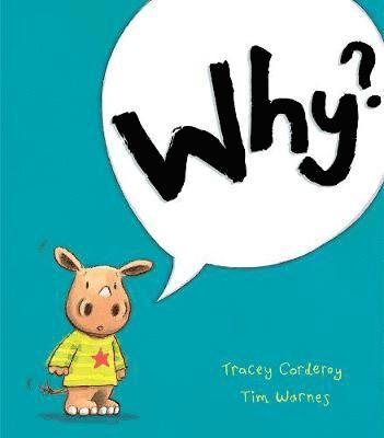 Tracey Corderoy - Why?, Häftad
