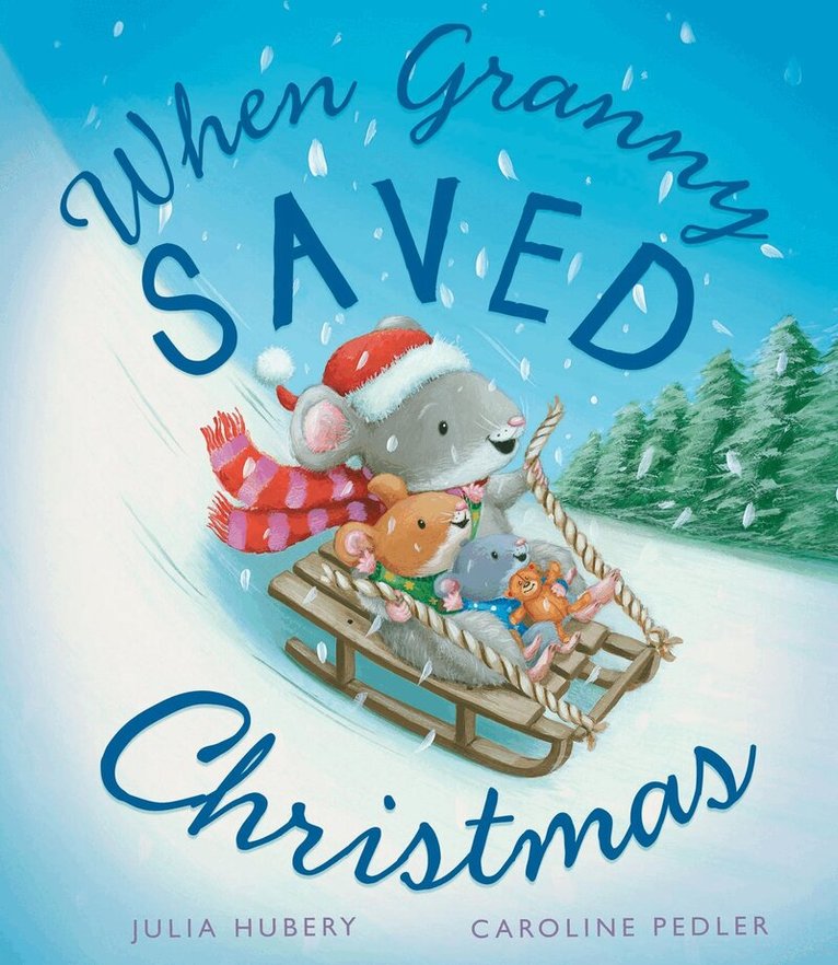 Julia Hubery - When Granny Saved Christmas, Häftad