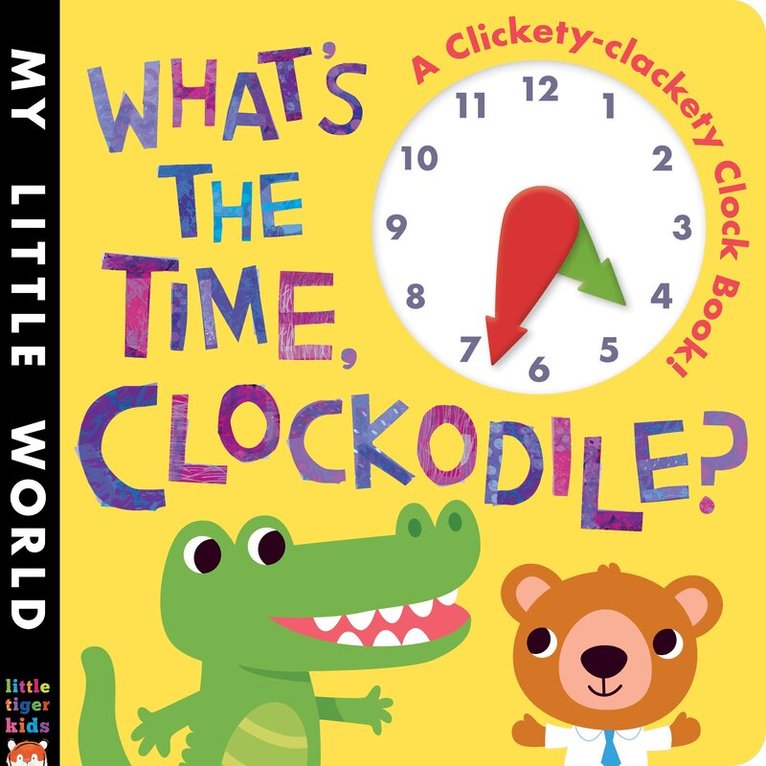 Jonathan Litton - What's the Time, Clockodile?, Inbunden. Tillgänglighet: Tillfälligt slut