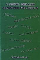bokomslag A Useful Spelling Handbook For Adults