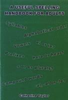 Catherine Taylor - Useful Spelling Handbook For Adults, Häftad