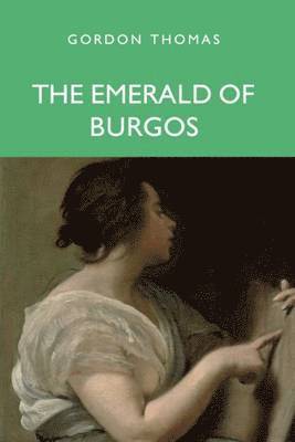 Gordon Thomas - Emerald of Burgos, Häftad