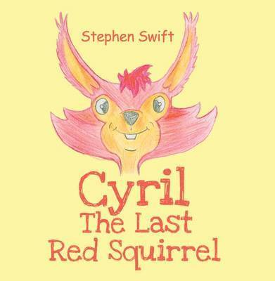 Cyril the Last Red Squirrel