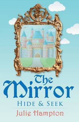 Julie Hampton - Mirror - Hide & Seek, Häftad