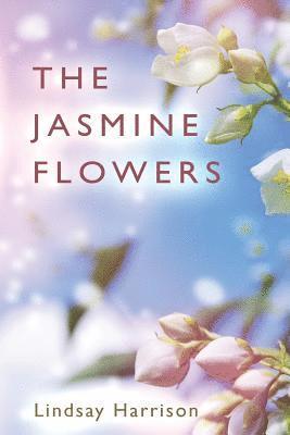 Lindsay Harrison - Jasmine Flowers, Häftad