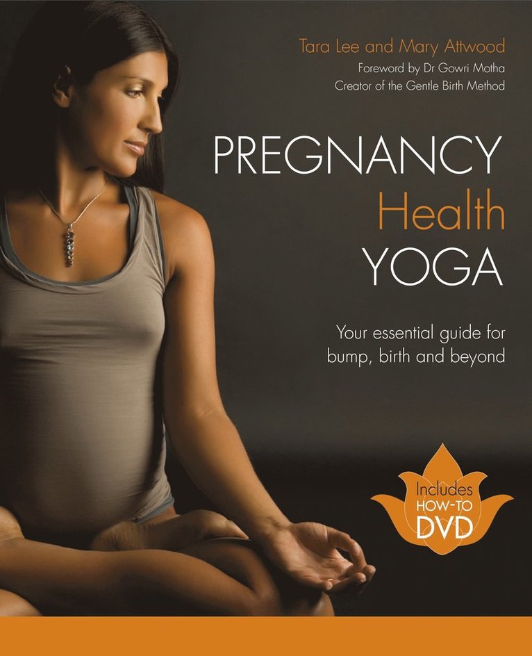 Tara Lee, Mary Attwood - Pregnancy Health Yoga, Häftad