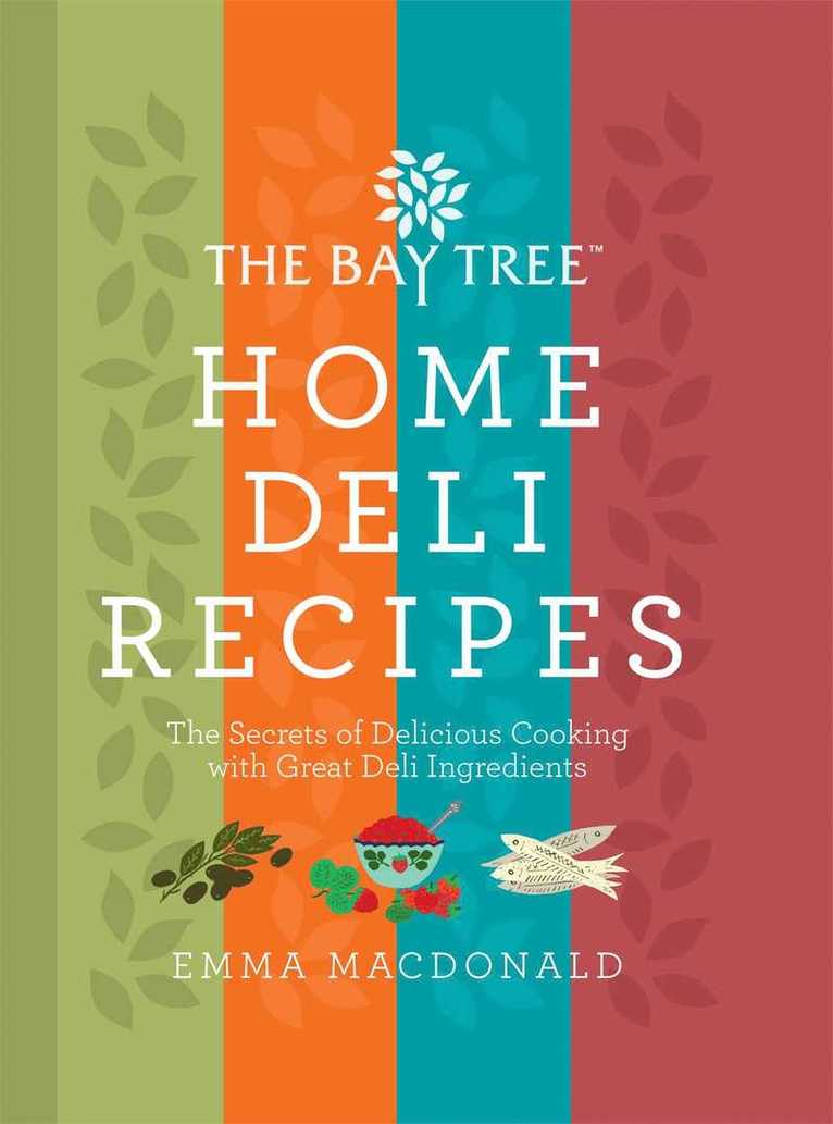 Emma Macdonald - Home Deli Recipes, Inbunden