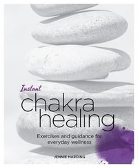 bokomslag Instant Chakra Healing