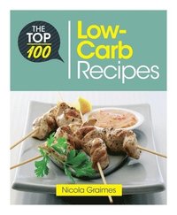 bokomslag The Top 100 Low-Carb Recipes