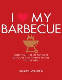 bokomslag I Love My Barbecue