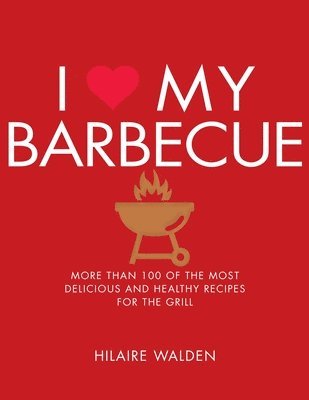 bokomslag I Love My Barbecue