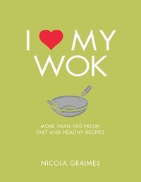 bokomslag I Love My Wok