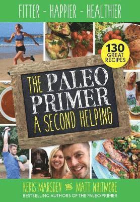 bokomslag The Paleo Primer: A Second Helping