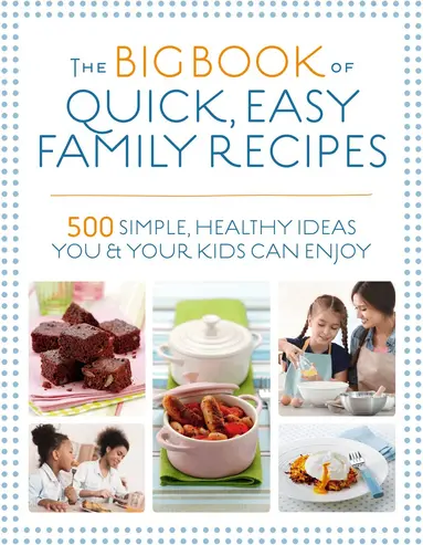 Christine Bailey, Charlotte Watts, Gemini Adams, Nicola Graimes - Big Book of Quick, Easy Family Recipes, Häftad