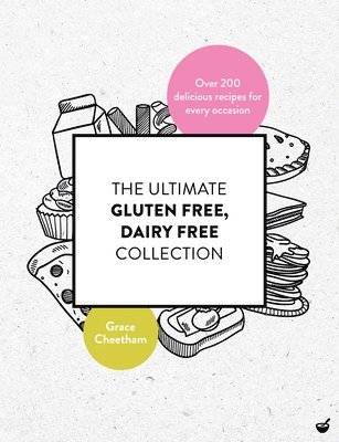 The Ultimate Gluten-Free, Dairy-Free Collection 1