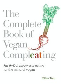 bokomslag The Complete Book of Vegan Compleating