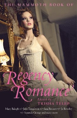 bokomslag The Mammoth Book of Regency Romance