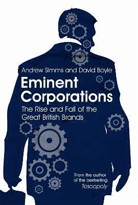 Andrew Simms, David Boyle - Eminent Corporations, Häftad