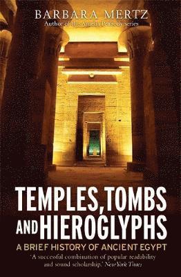 Barbara Mertz - Temples, Tombs and Hieroglyphs, A Brief History of Ancient Egypt, Häftad