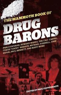 bokomslag The Mammoth Book of Drug Barons