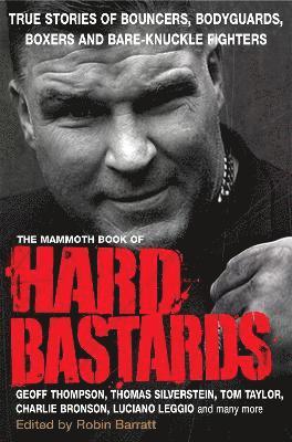 Robin Barratt - Mammoth Book of Hard Bastards, Häftad