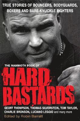 The Mammoth Book of Hard Bastards 1