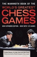 The Mammoth Book of the World's Greatest Chess Games 1